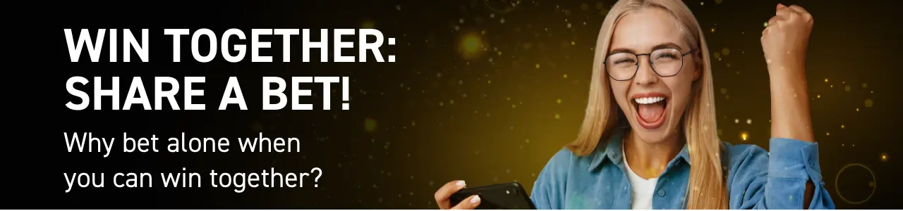 Win together: share a bet!