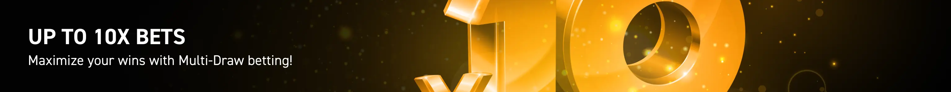 Up to 10x bets!